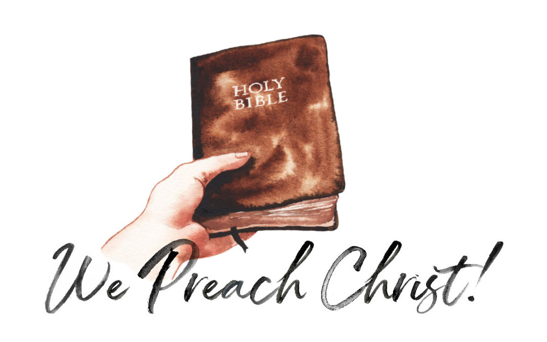 We Preach Christ!