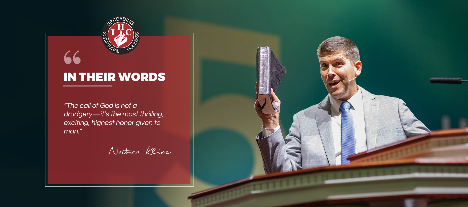 The call of God is not a drudery - it's the most thrilling, exciting, highest honor given to man. ~ Nathan Kline